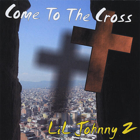 Come To The Cross