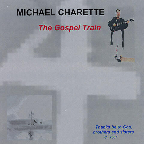 --The Gospel Train--