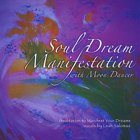 Soul Dream Manifestation