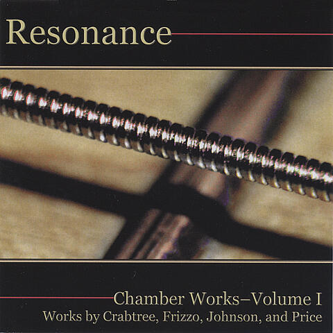 Resonance: Chamber Works Volume I