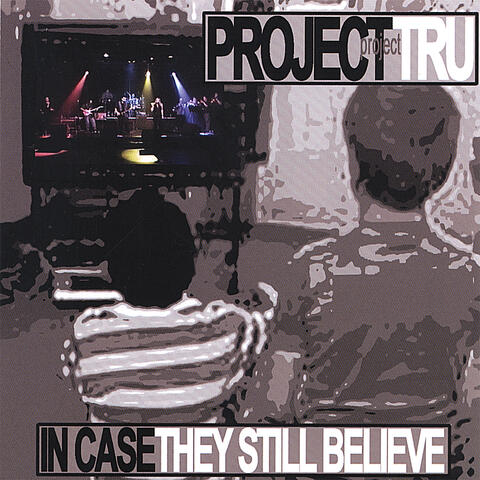 In Case They Still Believe