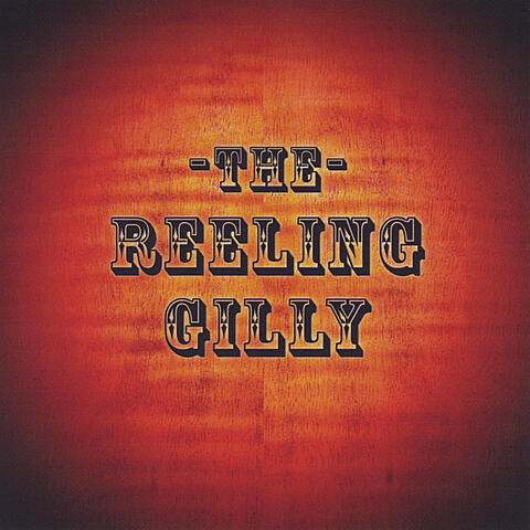 The Reeling Gilly
