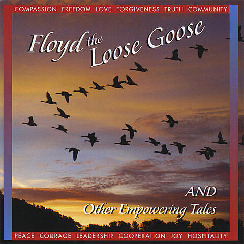 Floyd the Loose Goose and Other Empowering Tales from the Unitarian Universalist Church of Berkeley