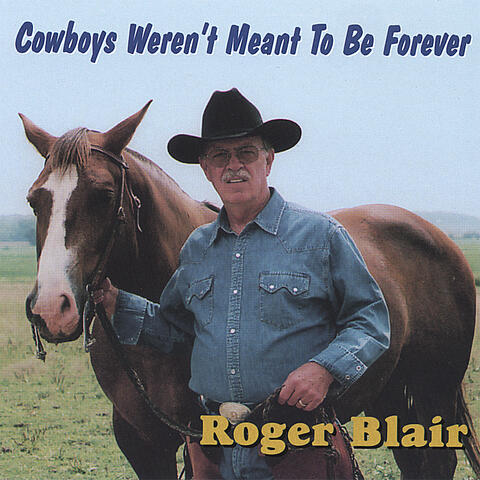 Cowboys Weren't Meant To Be Forever