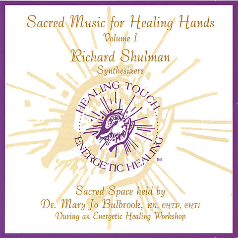 Sacred Music for Healing Hands, Volume 1
