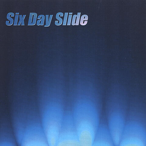 Six Day Slide