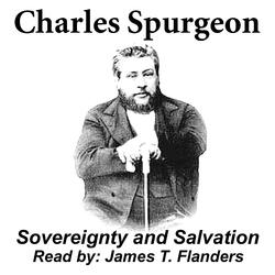Sovereignty and Salvation by Charles Spurgeon