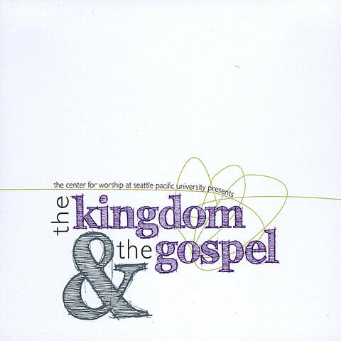 The Kingdom & The Gospel