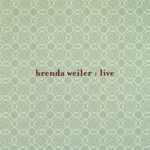 Brenda Weiler Live