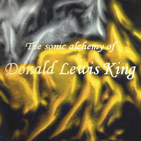 The sonic alchemy of Donald Lewis King