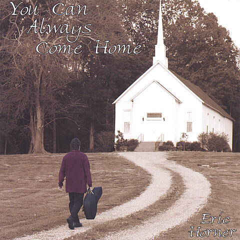 You Can Always Come Home
