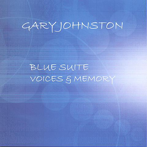 Blue Suite, Voices & Memory