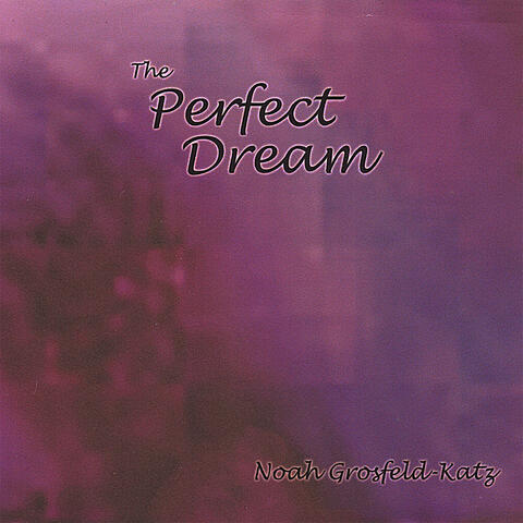 The Perfect Dream