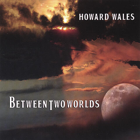 Between Two Worlds