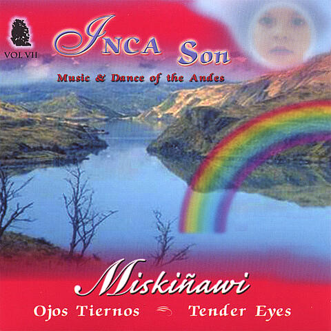(Volume #7) Miskiñawi-Ojos Tiernos (Miskiñawi-Tender Eyes)