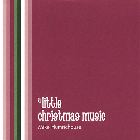 A Little Christmas Music