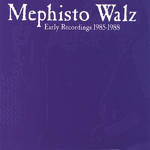 Early Recordings 1985-1988
