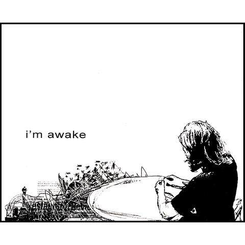 I'm Awake/I'm Asleep