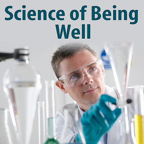 Science of Being Well