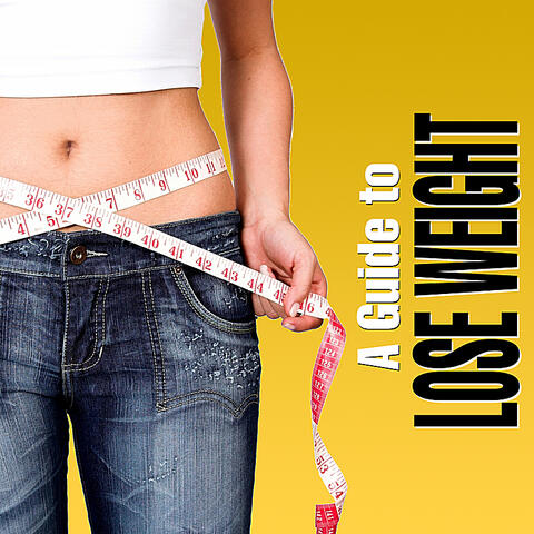 Guide To Lose Weight