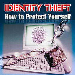 What To Do if Identity Theft Happens to You