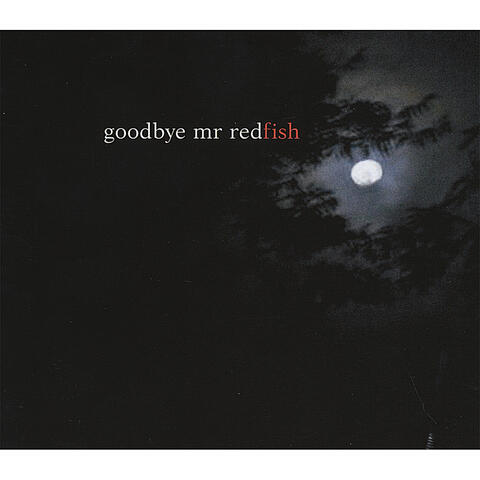 Goodbye Mr. Redfish