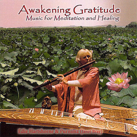 Awakening Gratitude: Music for Meditation and Gratitude