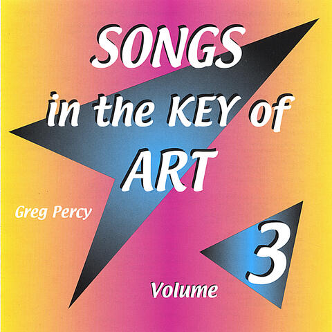 Songs in the Key of Art Volume 3