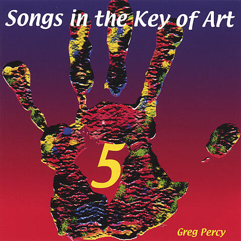 Songs In The Key Of Art Volume 5