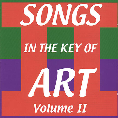 Songs in the Key of Art Volume 2