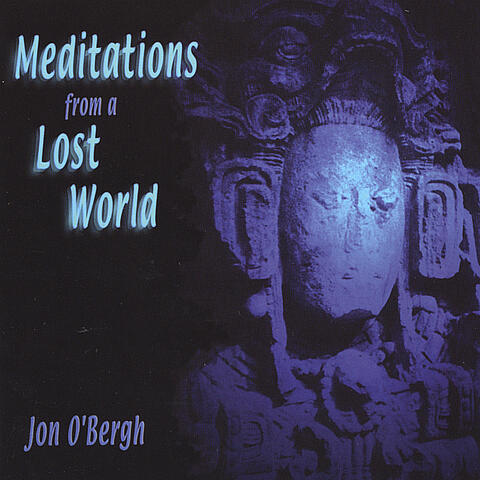 Meditations From A Lost World