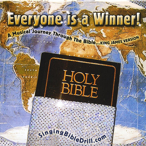 Everyone is a Winner! A musical journey thru the Bible... King James Version
