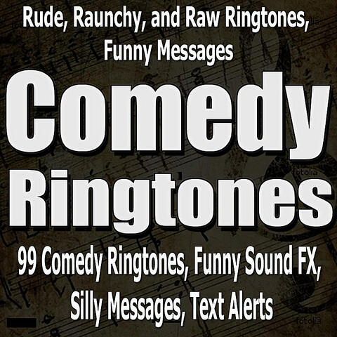 Rude, Raunchy, and Raw Ringtones, Funny Messages