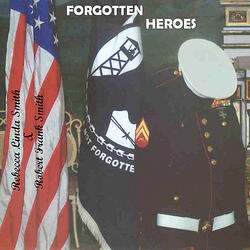 Forgotten Heroes (feat. Robert Frank Smith)