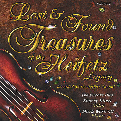 Lost & Found Treasures of the Heifetz Legacy