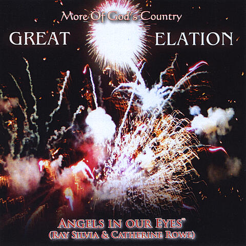 More Of God's Country: Great Elation