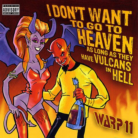 I Don't Want to Go to Heaven As Long As They Have Vulcans in Hell