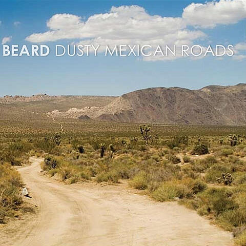 Dusty Mexican Roads
