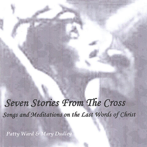 Seven Stories From the Cross