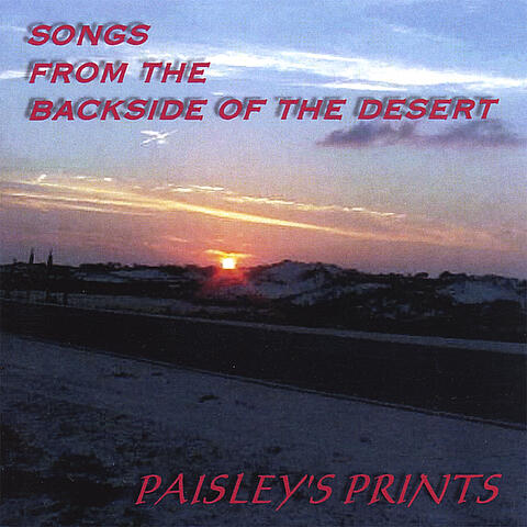 Songs from the Backside of the Desert