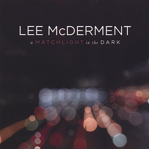 A Matchlight in the Dark