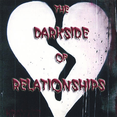 The Darkside of Relationships