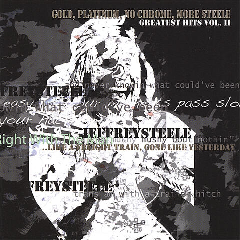 Gold Platinum No Chrome More Steele Greatest Hits Vol II