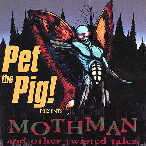 Mothman And Other Twisted Tales
