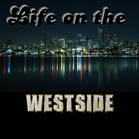 Life on the Westside