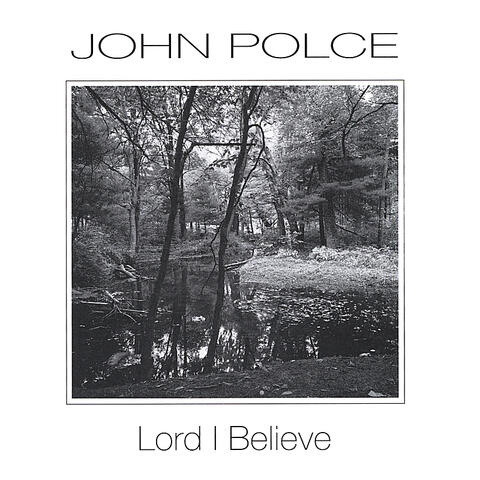 Lord I Believe