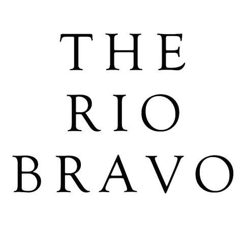 The Rio Bravo Sings The Rio Bravo