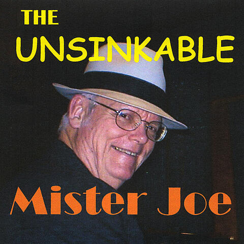 The Unsinkable Mister Joe