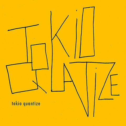 Tokio Quantize