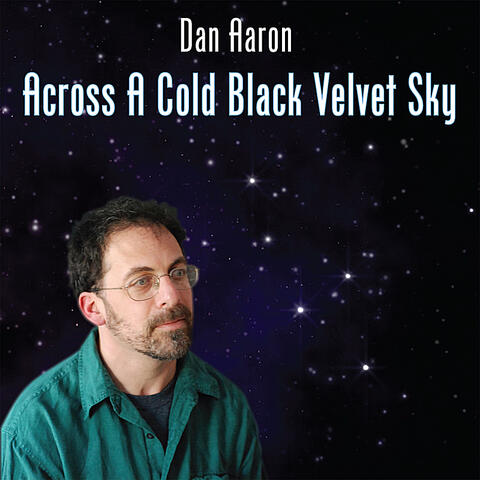 Across A Cold Black Velvet Sky